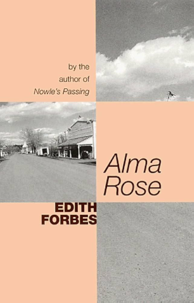 Alma Rose: A Novel (Forbes, Edith) by Forbes