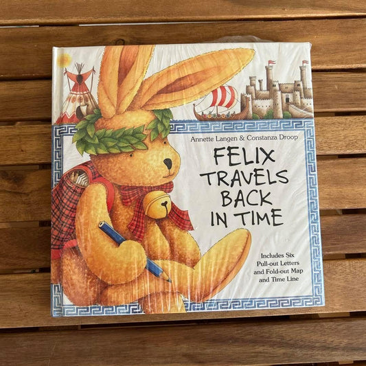 Felix Travels Back in Time by Annette Langen