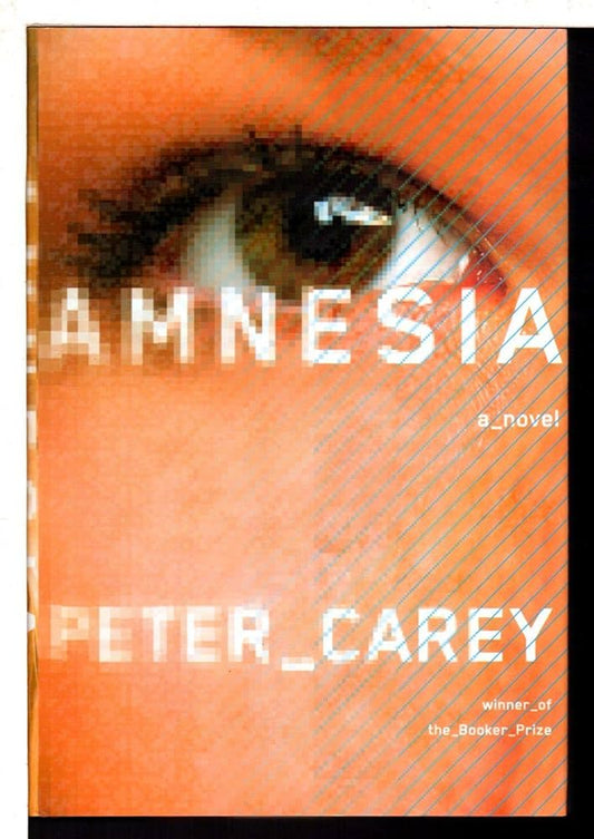 Amnesia by Peter Carey