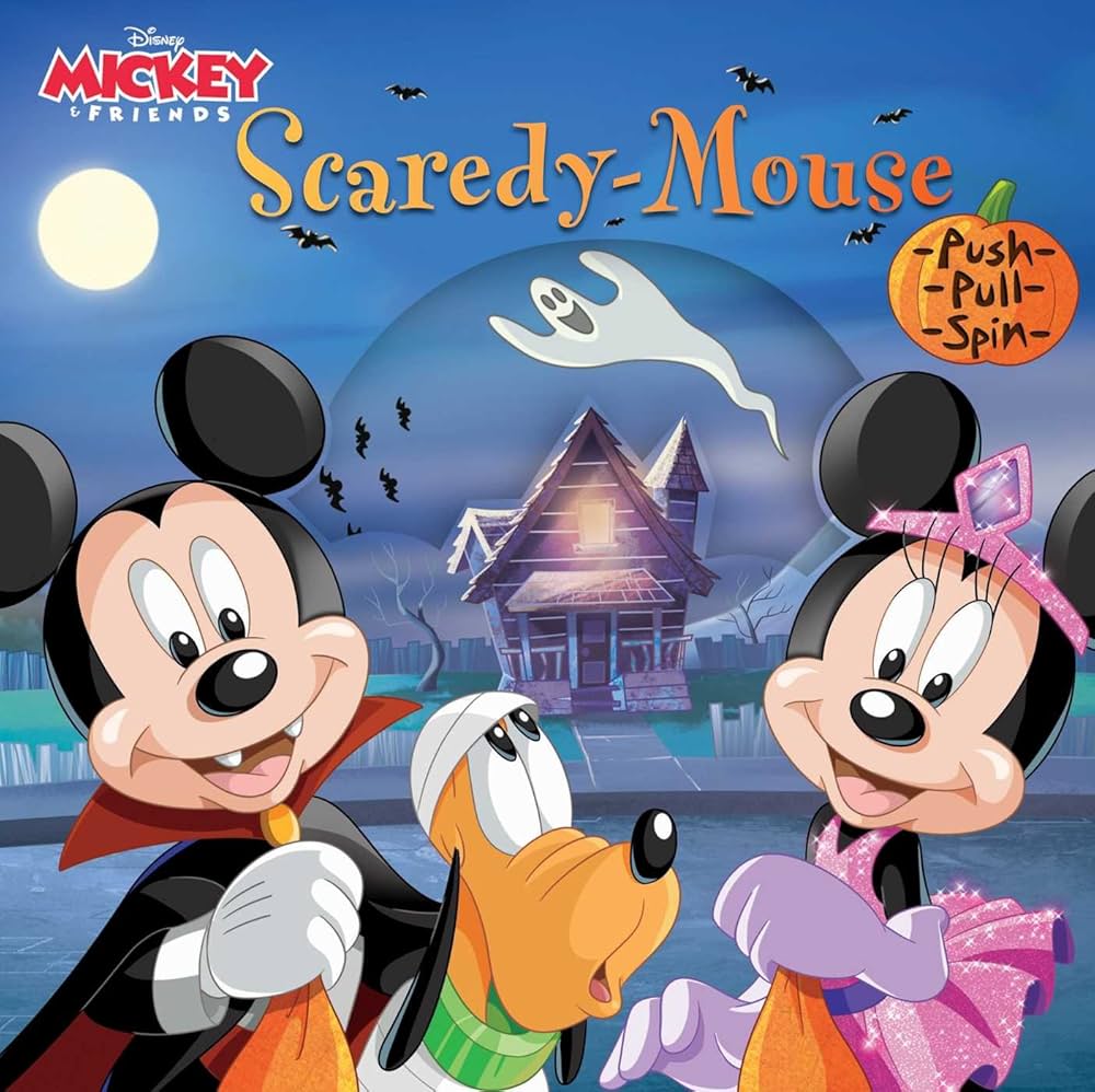 Disney Mickey & Friends: Scaredy-Mouse (Push-Pull-Spin Stories) by Courtney Acampora