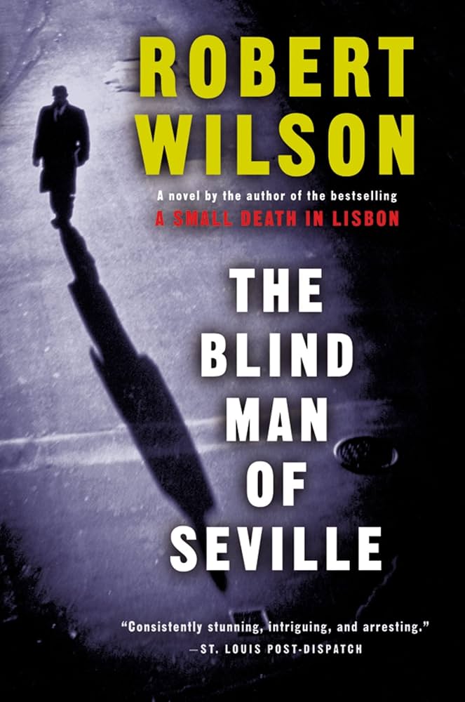 The Blind Man of Seville by Robert Wilson