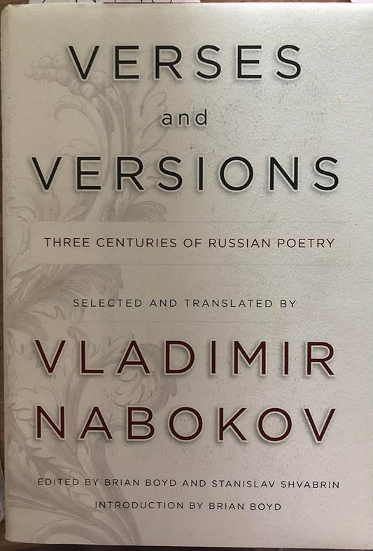 Verses and Versions: Three Centuries of Russian Poetry by Brian Boyd