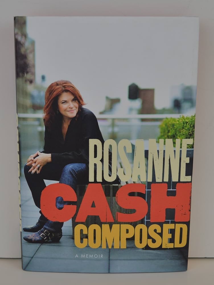 Composed: A Memoir by Rosanne Cash