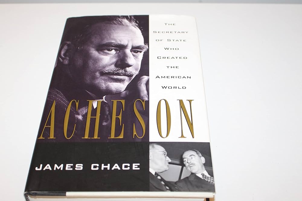 Acheson by James Chace