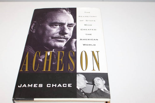 Acheson by James Chace