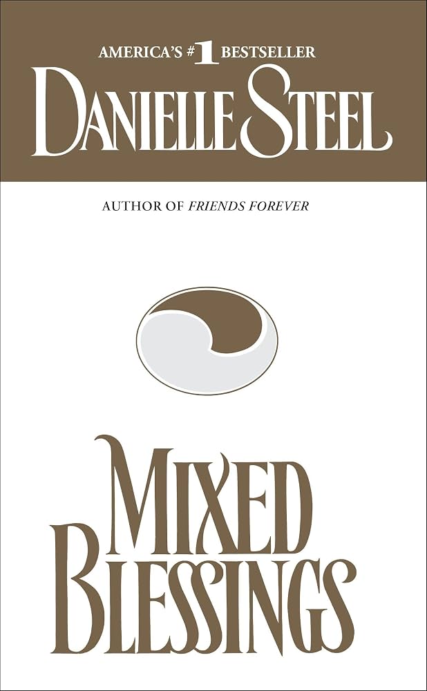 Mixed Blessings: A Novel by Danielle Steel