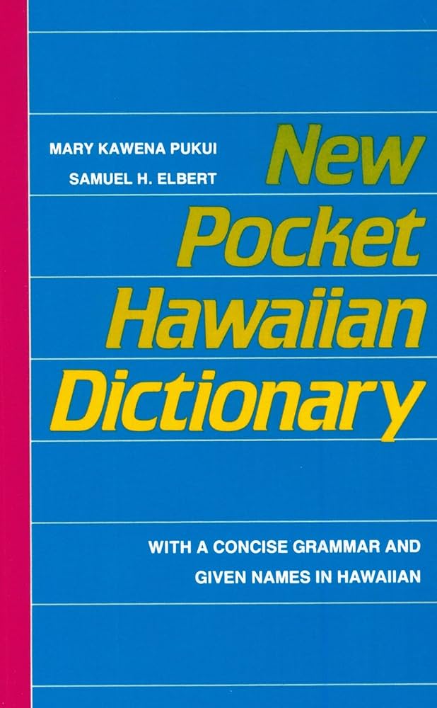 New Pocket Hawaiian Dictionary by Mary Kawena Pukui