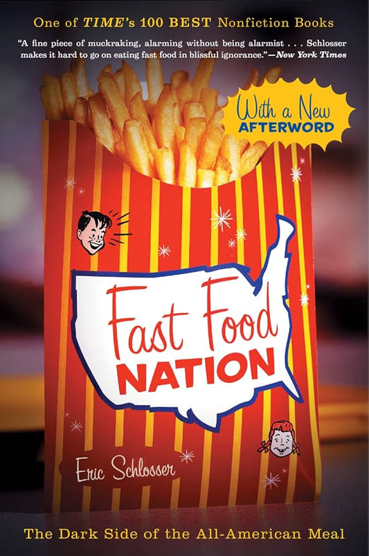 Fast Food Nation by  Eric Schlosser