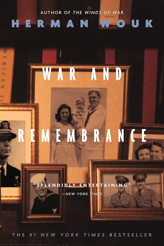 War and Remembrance by Herman Wouk
