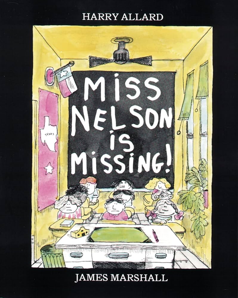 Miss Nelson Is Missing! by Harry; Marshall Allard, James