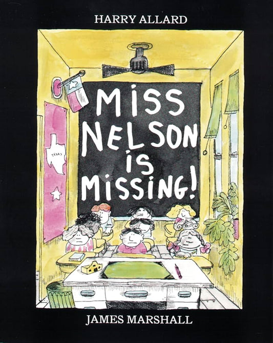 Miss Nelson Is Missing! by Harry; Marshall Allard, James