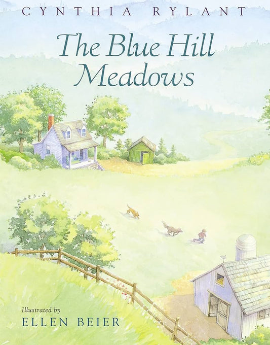 The Blue Hill Meadows by Cynthia / illust.by Ellen Beier Rylant