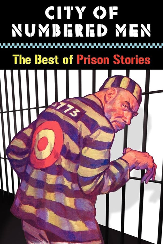 City of Numbered Men: The Best of Prison Stories by John Locke