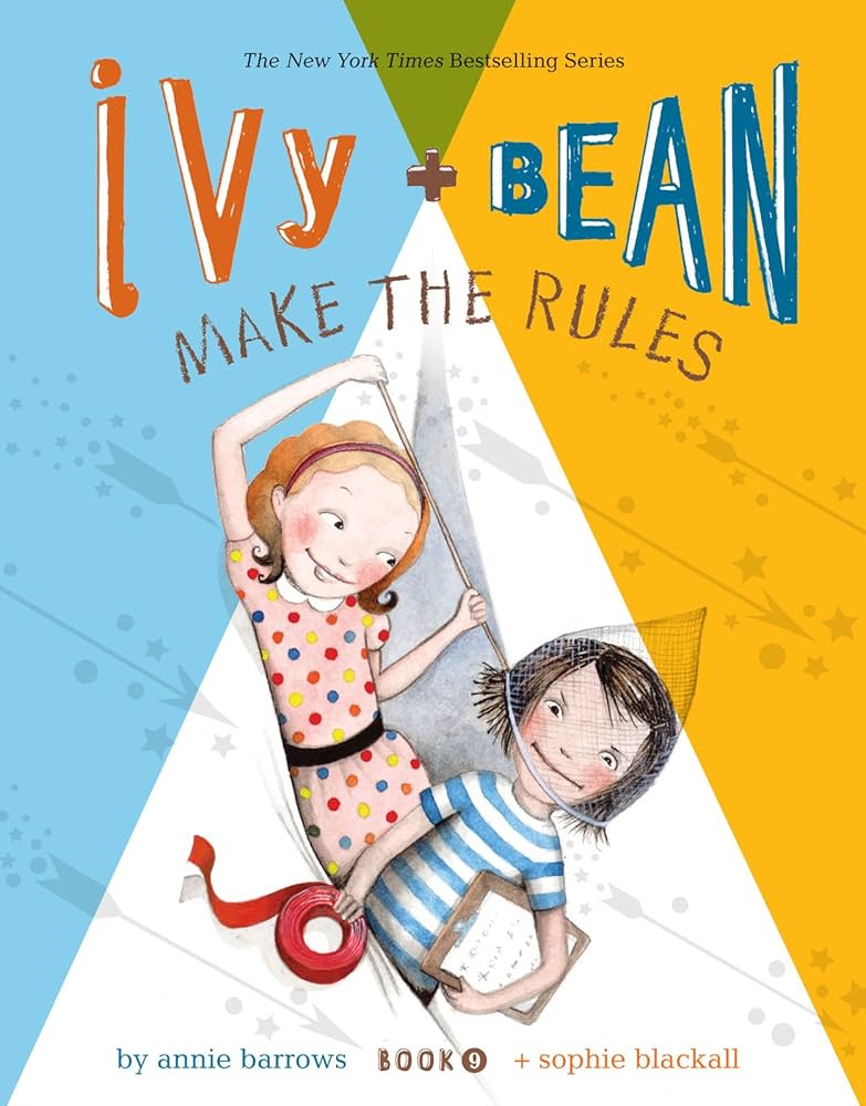 Ivy and Bean Make the Rules by Annie Barrows