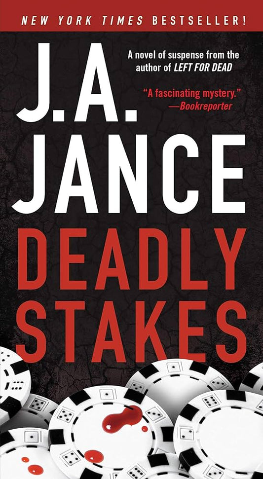 Deadly Stakes by J. A. Jance