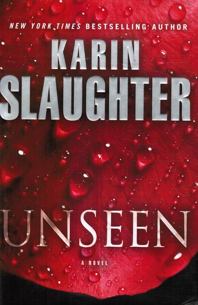 Unseen: A Novel (Will Trent) by Karin Slaughter
