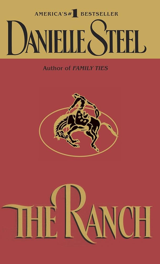 The Ranch: A Novel by Danielle Steel