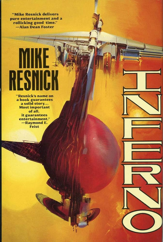 Inferno: A Chronicle of a Distant World by Mike Resnick