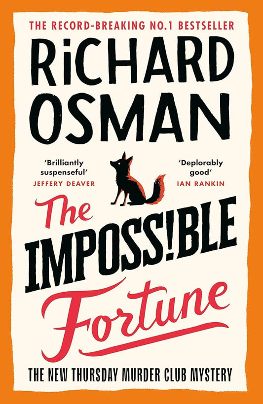The Impossible Fortune: A Thursday Murder Club Mystery by Richard Osman