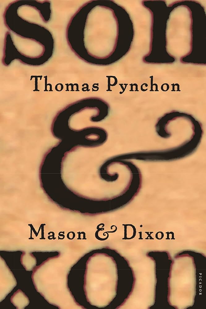 Mason & Dixon: A Novel by Thomas Pynchon
