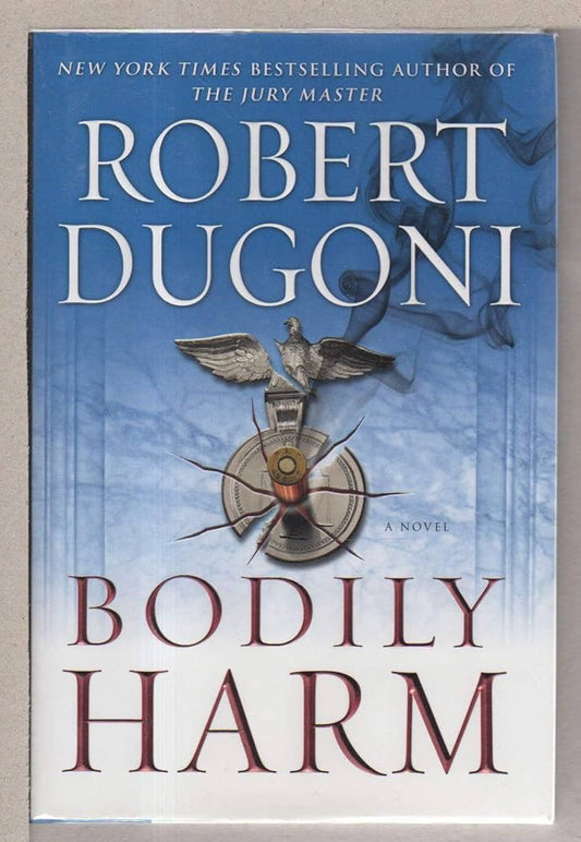 Bodily Harm by Robert Dugoni