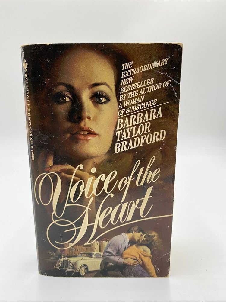 Voice of the Heart by Barbara Taylor Bradford