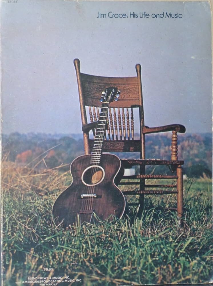 Jim Croce, His Life and Music by Jim Croce