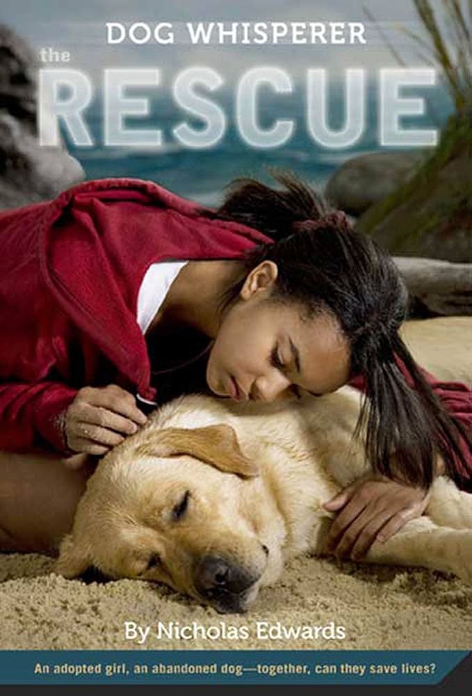 The Rescue (Dog Whisperer) by Nicholas Edwards