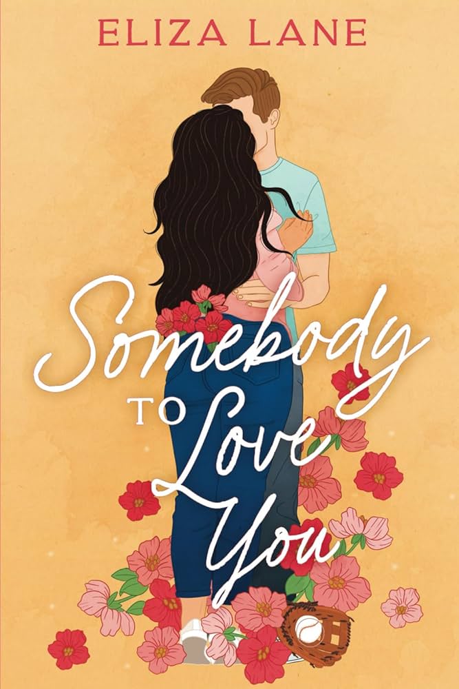 Somebody to Love You by Eliza Lane