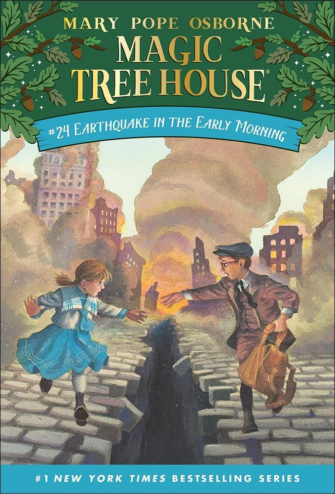 Magic Tree House #24: Earthquake in the Early Morning by Mary Pope Osborne