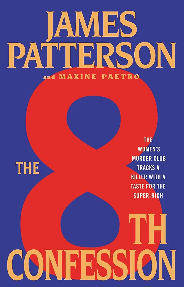 The 8th Confession  by James Patterson