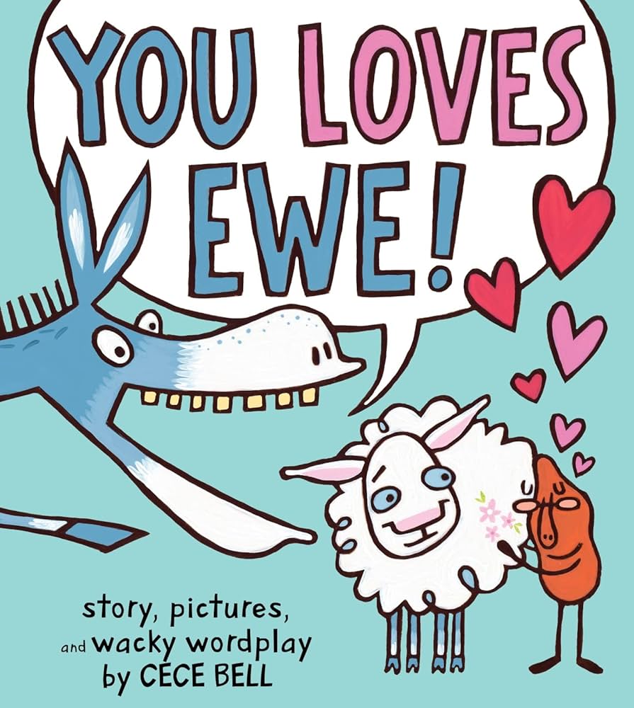 You Loves Ewe! (A Yam and Donkey Book) by Cece Bell