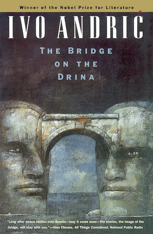 The Bridge on the Drina by Ivo Andric