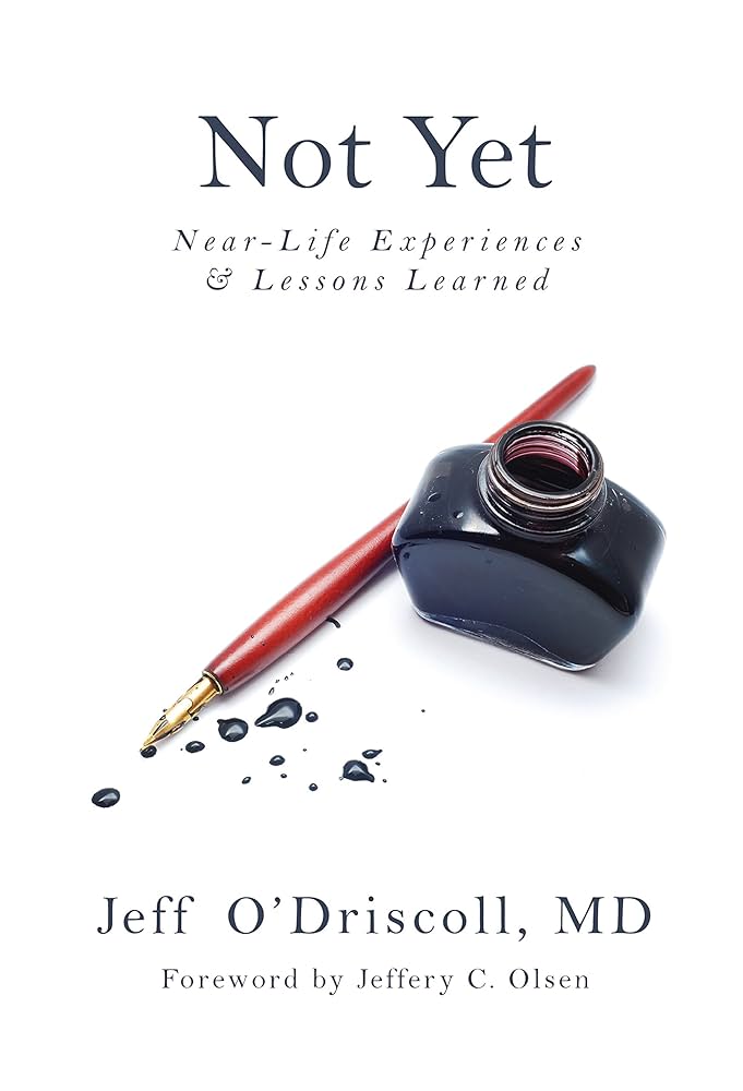 Not Yet by Jeff O'Driscoll MD