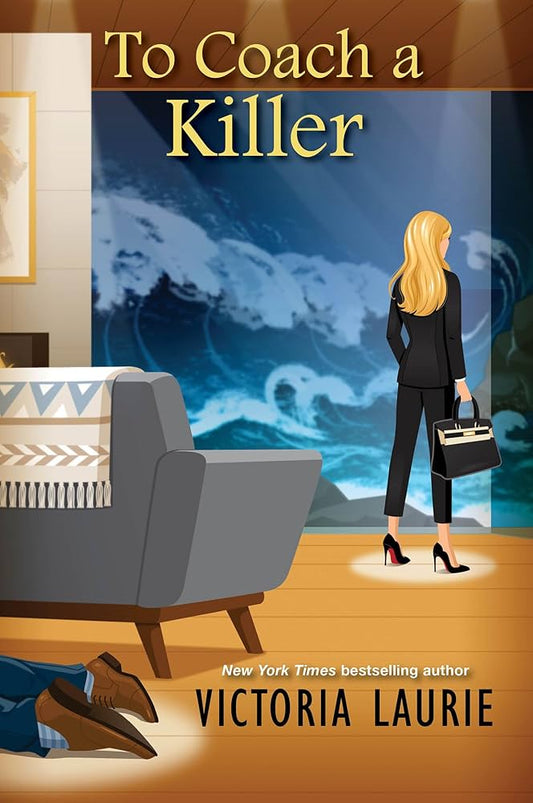 To Coach a Killer (A Cat & Gilley Life Coach Mystery) by Victoria Laurie