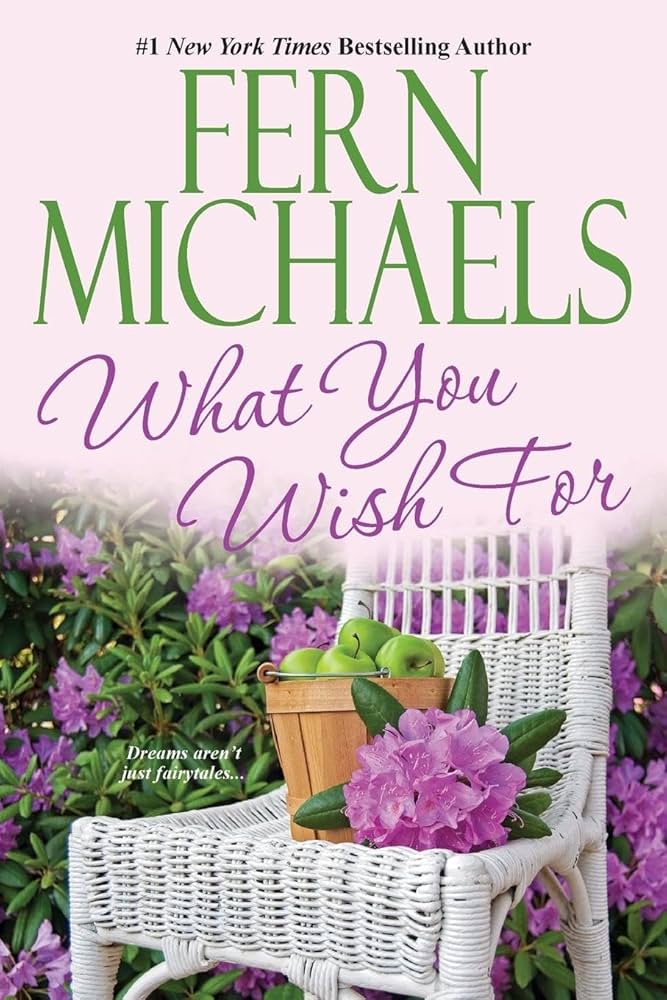 What You Wish For by Fern Michaels