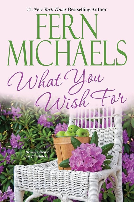 What You Wish For by Fern Michaels