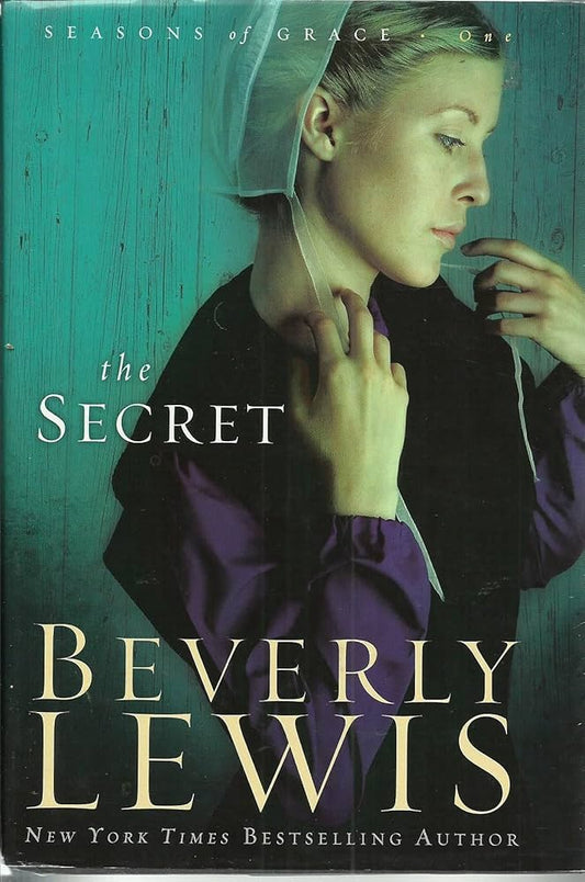The Secret (Seasons of Grace, Book 1) by Beverly Lewis