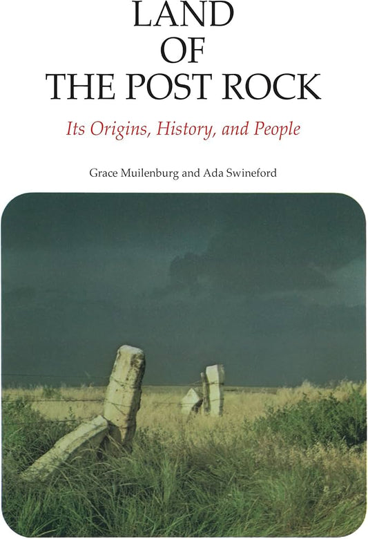 Land of the Post Rock by Grace Muilenburg,Ada Swineford