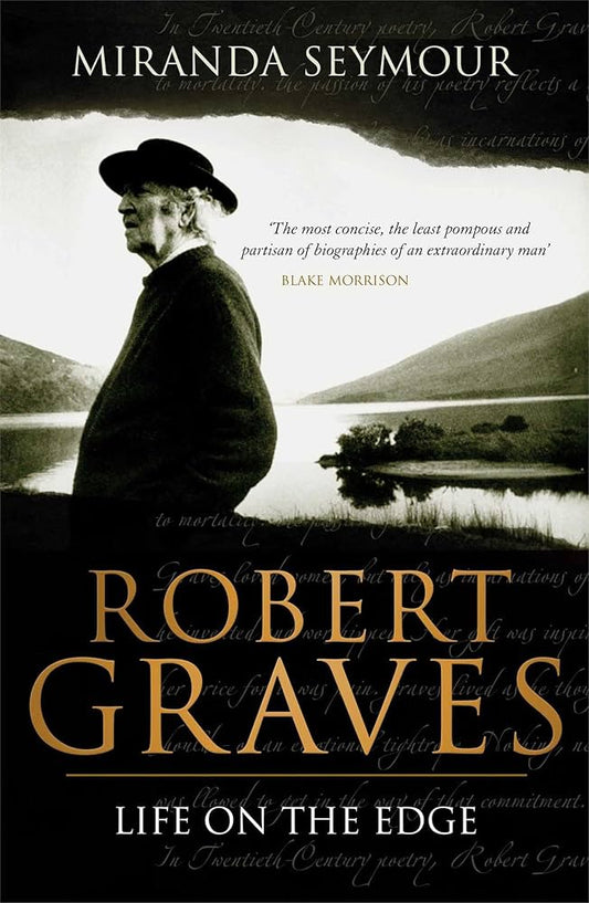 Robert Graves by Miranda Seymour