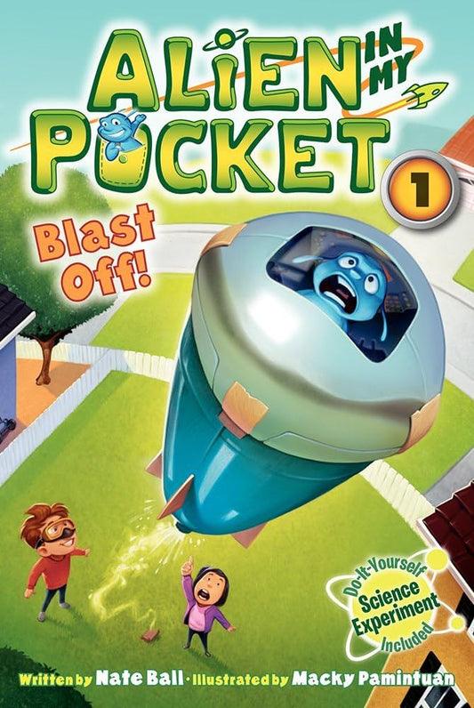 Alien in My Pocket #1: Blast Off! by Nate Ball