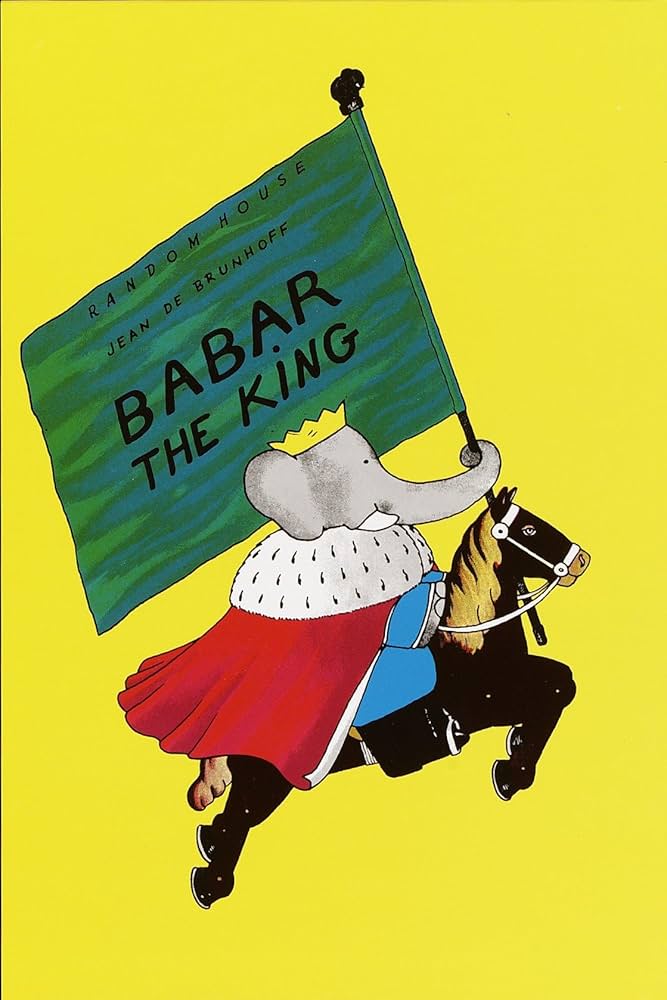 Babar the King by Jean De Brunhoff
