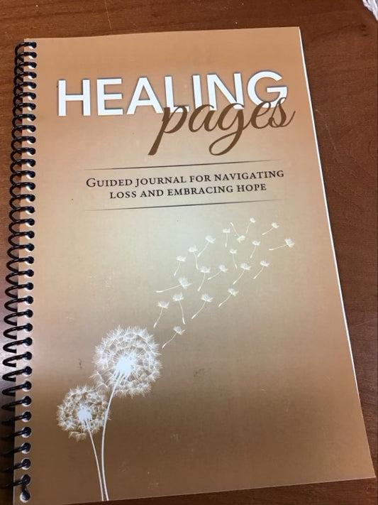 Healing Pages : Guided Journal For Navigating Loss And Embracing Hope