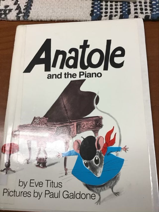 Anatole and the Piano by Eve Titus * Ex Library Book