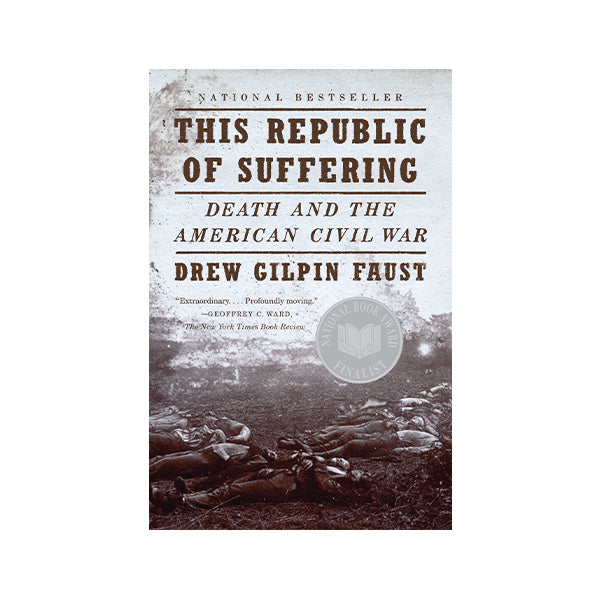 This Republic of Suffering by Drew Gilpin Faust