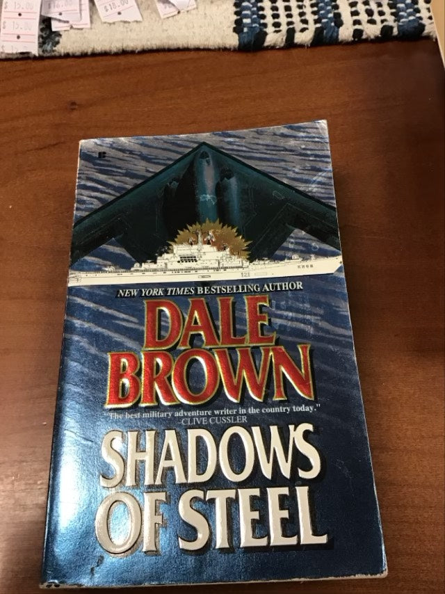 Shadows of Steel (Patrick McLanahan Series) by Dale Brown