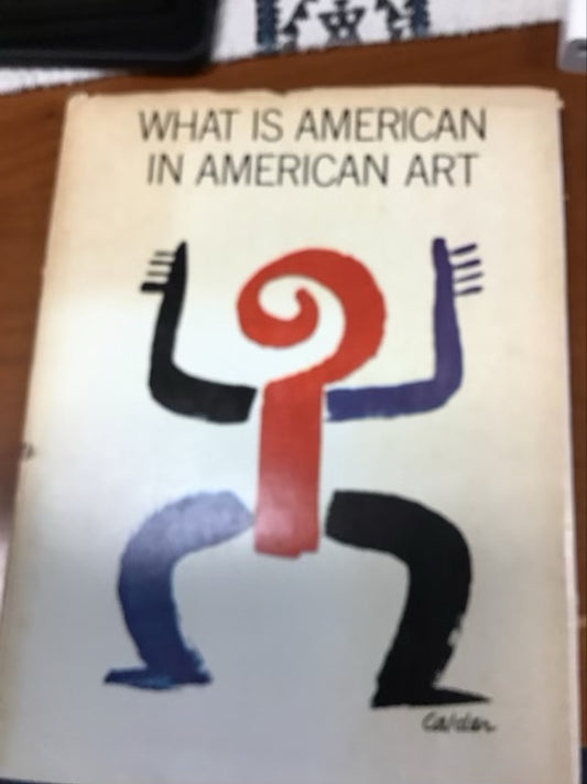 What Is American In American Art by Jean Lipman