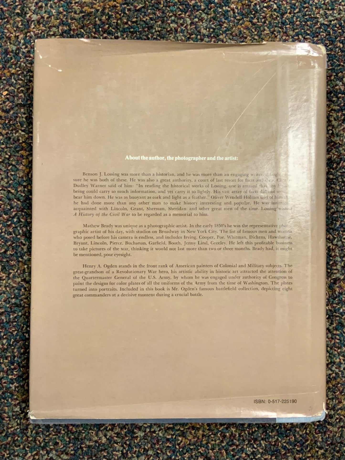 Mathew Brady’s Illustrated History of the Civil War by Benson J. Lossing
