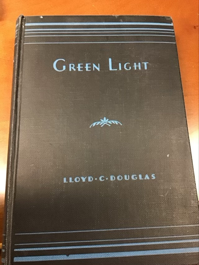 Green Light by Lloyd C. Douglas