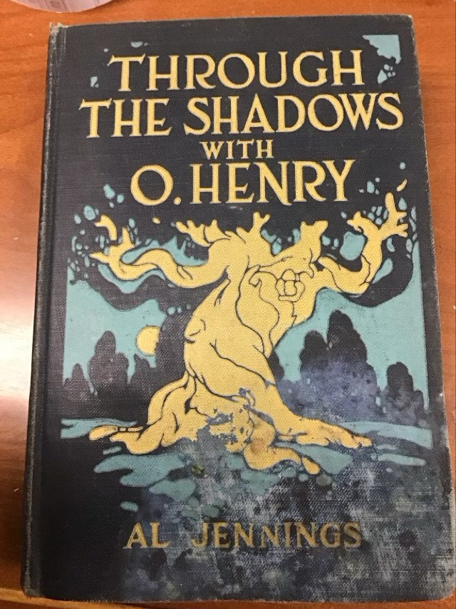 Through the Shadows with O. Henry* Has Water Damage by Al Jennings